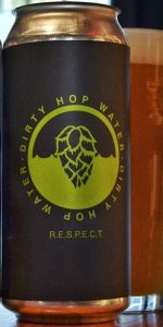 Dirty Hop Water: R.E.S.P.E.C.T.