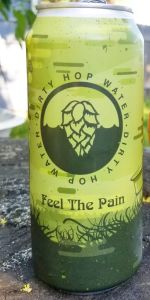 Dirty Hop Water: Feel the Pain