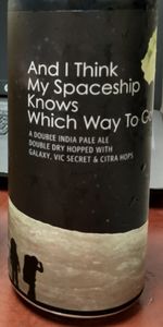 And I Think My Spaceship Knows Which Way To Go