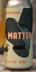 Bad Matter