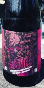Doctor Goodnight: Bourbon Barrel Aged With Vanilla And Raspberries
