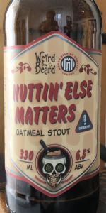 Nuttin' Else Matters Oatmeal Stout