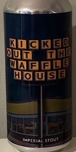 Kicked Out The Waffle House