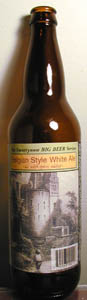 Belgian Style White Ale (Big Beer Series)