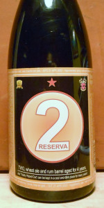 T.W.O. Reserva (wheat ale and rum barrel aged for 4 years)