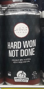 Hard Won Not Done