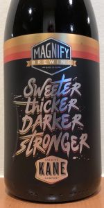 Sweeter, Thicker, Darker, Stronger