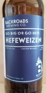 Go Big Or Go  Hefe Hefeweizen