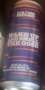 Wake Up And Smell The Gose