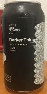 Darker Thing Hoppy Dark Ale