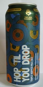 Hop Foundry Hop Till You Drop