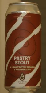 Pastry Stout w/Peanut Butter, Bananas, & Marshmallows