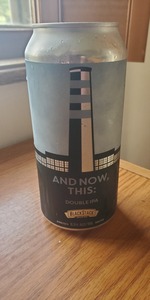 And Now, This