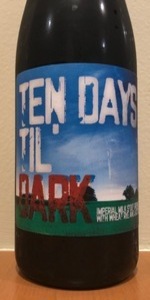 Ten Days Til Dark