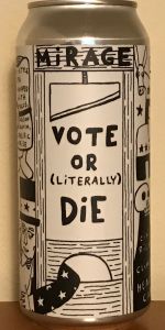 Vote or (Literally) Die