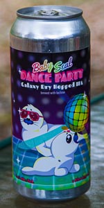 Baby Seal Dance Party - Galaxy Dry Hopped IPA