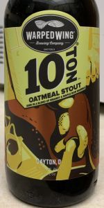 10 Ton Oatmeal Stout - Brandy & Maple Rum Barrel-Aged