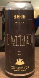 Black Pit Of Hatred - Bourbon Barrel Aged  with Vanilla Beans