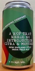 A Hop That Needs No Introduction - Citra And Motueka