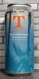 Viscid Dreams Milkshake IPA