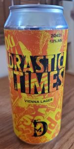 Drastic Times
