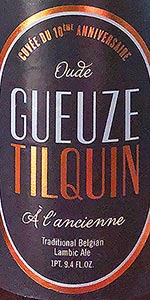 Oude Gueuze Tilquin Ã  L'Ancienne - CuvÃ©e du 10Ã¨me Anniversaire