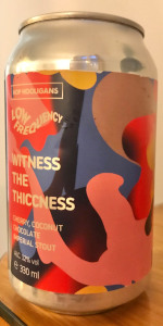 Witness The Thiccness