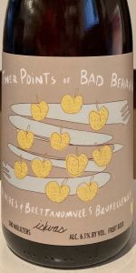The Finer Points Of Bad Behavior Vol. VII: Peaches and Brettanomyces