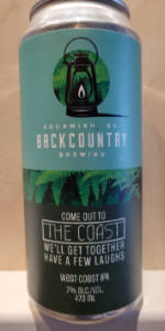 Come Out to the Coast We'll Get Together Have A Few Laughs