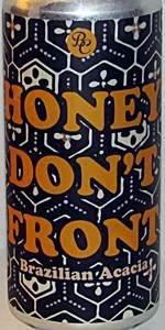 Honey Don't Front: Brazilian Acacia