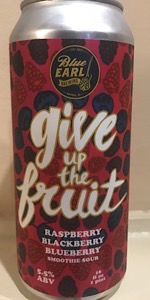 Give Up the Fruit - Raspberry/Blackberry/Blueberry