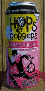 Hops & Robbers Grapefruit IPA Pomegranate Smash