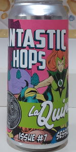 Fantastic Hops Issue #7 - Session Hazy IPA