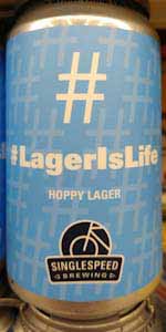 #LagerIsLife