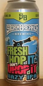 Hop It, Don't Drop It (Fresh Hop Edition)