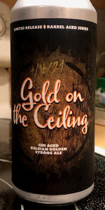 Gin & Bourbon Barrel Aged Gold on the Ceiling