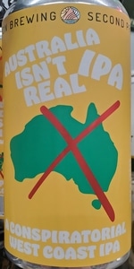 Australia Isn't Real IPA