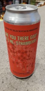 Are You There God? It's Me, Strawberry.