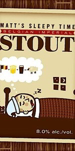 Wild Oats Series No. 1 - Matt's Sleepy Time Belgian Imperial Stout