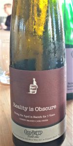Reality Is Obscure Cherry Brandy Cask Finish