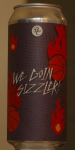 We Goin' Sizzler!