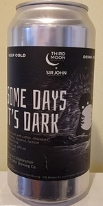 Some Days It's Dark