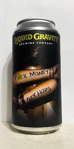 Fuck Money Get Hops