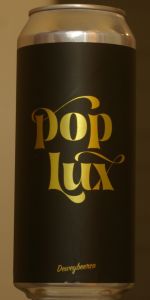 overskydende Fugtighed bemærkning Pop Lux | Dewey Beer Co. | BeerAdvocate