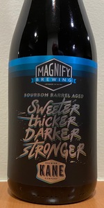Bourbon Barrel Aged Sweeter Thicker Darker Stronger
