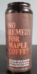 No Remedy for Maple Coffee