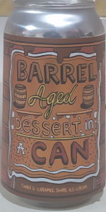 Barrel Aged Dessert In A Can - Tonka & Caramel Swirl Ice-Cream