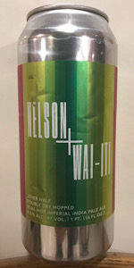 Double Dry Hopped Nelson + Wai-iti