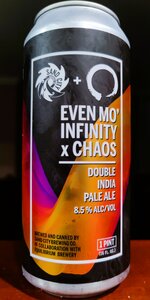 Even Mo' Infinity x Chaos