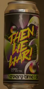Then We War!